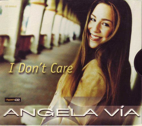 Angela Via/I Don'T Care@B/W Good Time